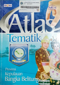 Image of Atlas Tematik 33 Provinsi di Indonesia: Provinsi Kepulauan Bangka Belitung