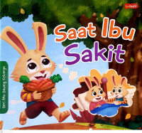 Image of Seri Aku Sayang Keluarga: Saat Ibu Sakit